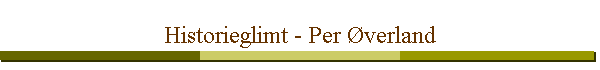 Historieglimt - Per verland